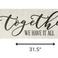 Together We Have It All Oversized Wall Art