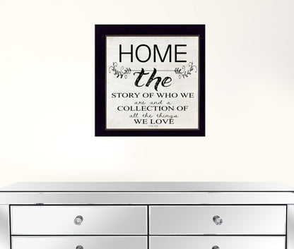 Home the Story of Who We Are Black Framed Print Wall Art