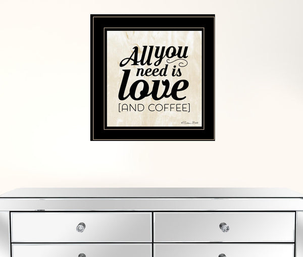 All You Need is Love and Coffee 2 Black Framed Print Wall Art