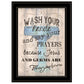 Wash Your Hands Jesus and Germs Black Framed Print Wall Art