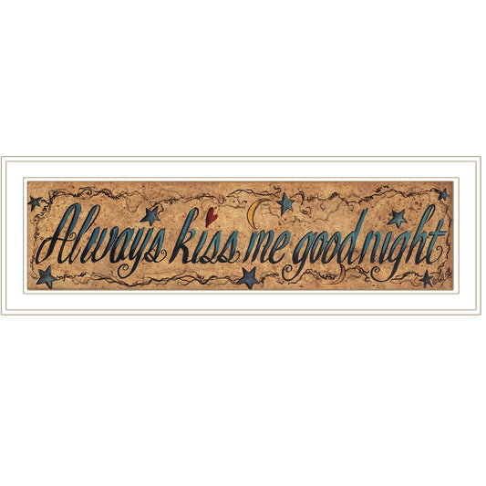 Always Kiss Me Goodnight 2 White Framed Print Wall Art