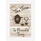 Tea Time is Friends Time 1 White Framed Print Kitchen Wall Art