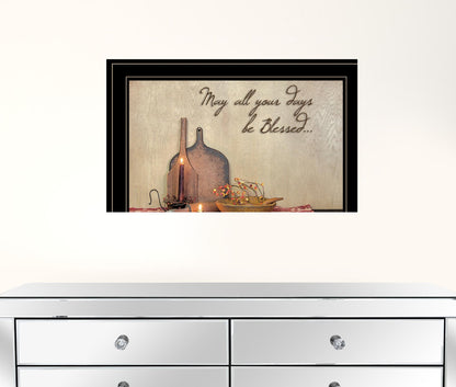 May All Your Days be Blessed Collection Black Framed Print Wall Art