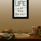 Life is too Short 2 Black Framed Print Wall Art