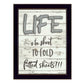 Life Is Too Short 3 Black Framed Print Wall Art