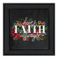 Have Faith 3 Black Framed Print Wall Art