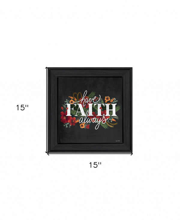 Have Faith 3 Black Framed Print Wall Art