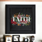 Have Faith 3 Black Framed Print Wall Art