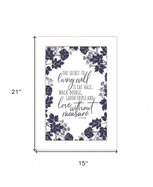 The Secret To Living Well 1 White Framed Print Wall Art