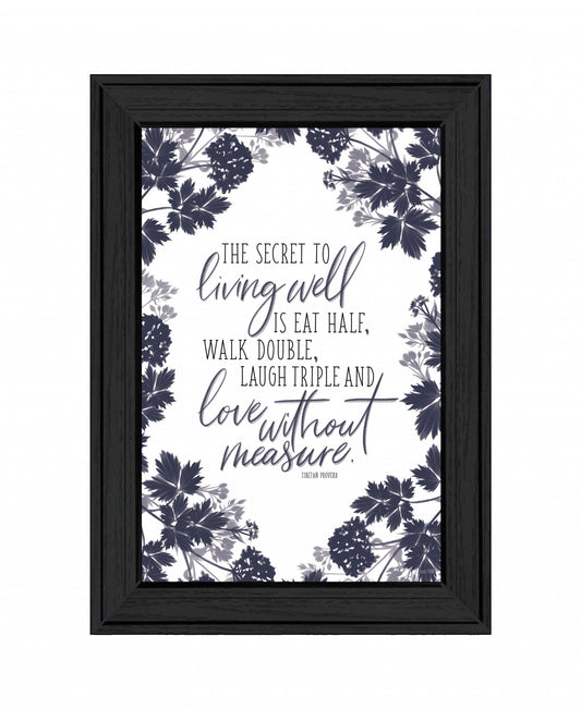 The Secret To Living Well 2 Black Framed Print Wall Art