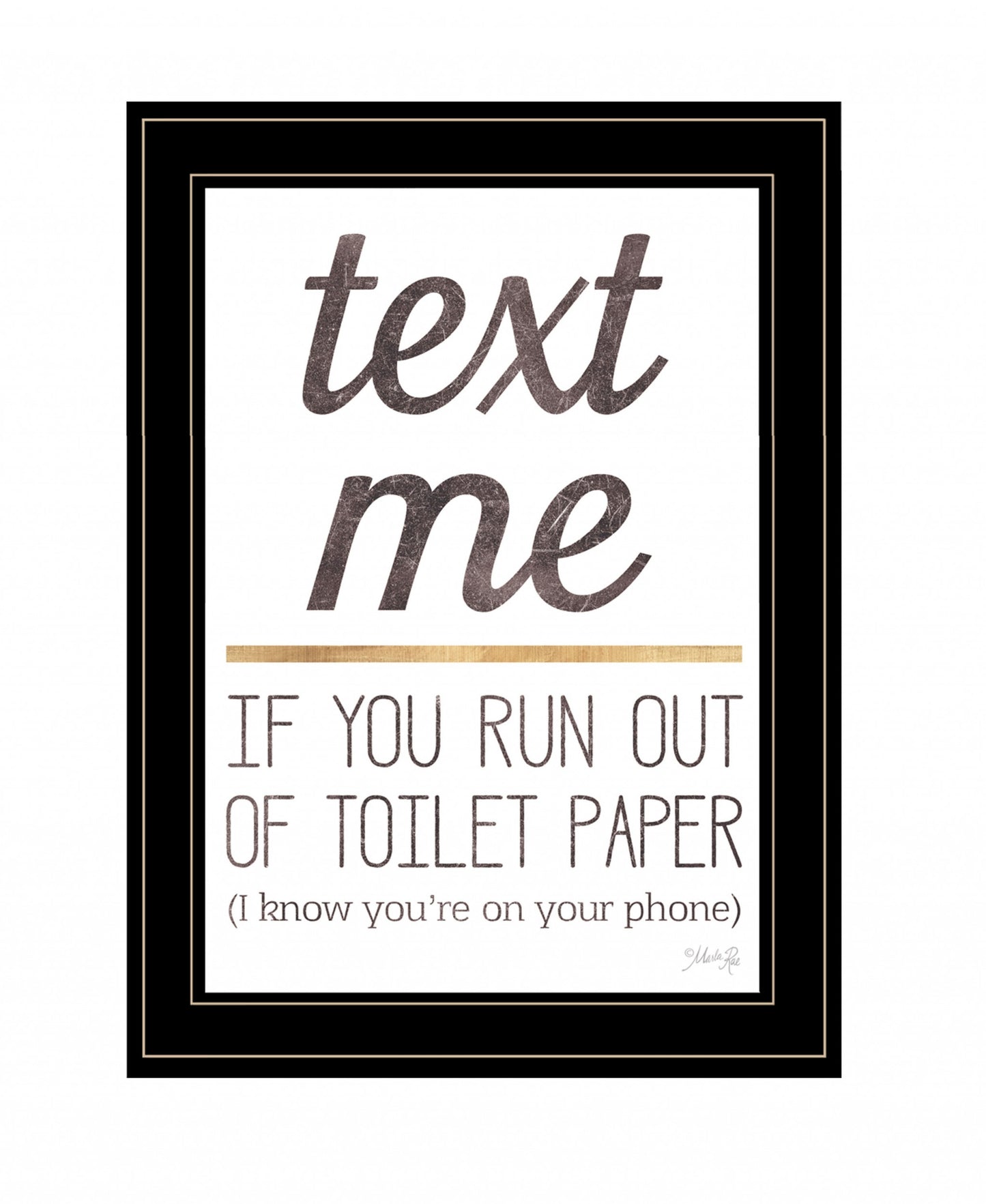 Text Me If You Run Out Of Toilet Paper 2 White Framed Print Wall Art