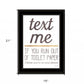 Text Me If You Run Out Of Toilet Paper 2 White Framed Print Wall Art